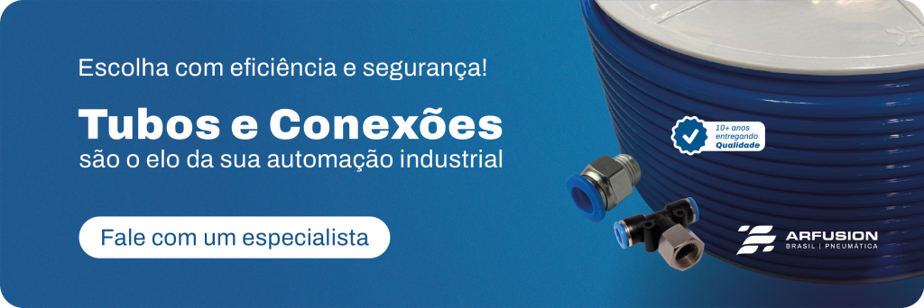 Como escolher tubo e conexão pneumática ideal